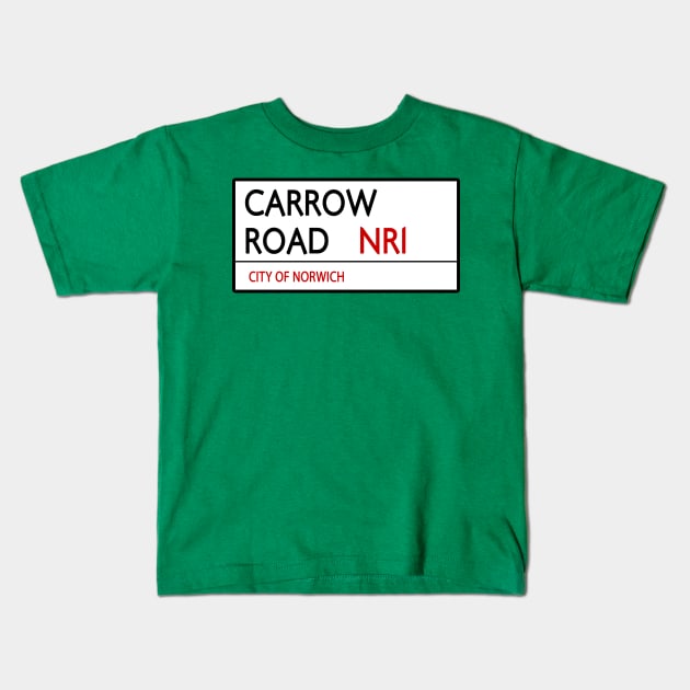 CARROW ROAD STREET SIGN - NORWICH Kids T-Shirt by Confusion101